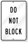 Do Not Block Sign