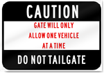 Caution Do Not Tailgate Sign 