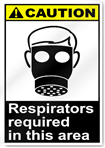 Respirators Required In This Area Caution Signs