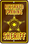 Sheriff Parking Only Novelty Sign