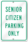 Senior Citizen Parking Only Sign