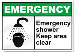 Emergency Shower Keep Area Clear Emergency Signs