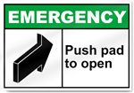 Push Pad To Open Emergency Sign