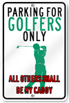 Parking For Golfers Only Sign