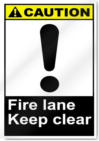 Fire Lane Keep Clear Caution Signs