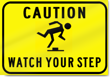 Caution Watch Your Step Sign 