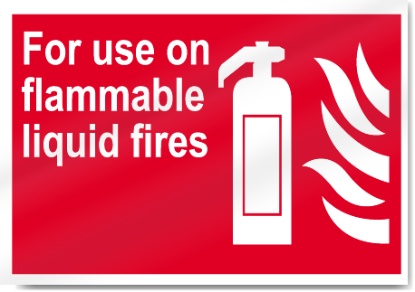 For Use On Flammable Liquid Fires Fire Signs