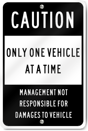Caution Only One Vehicle At A Time Sign