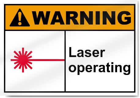 Laser Operating Warning Signs