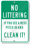 No Littering If You See A Mess Sign