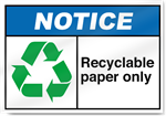 Recyclable Paper Only Notice Signs