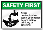 Avoid Contamination Wash Your Hands Before Eating, Drinking, Or Smoking Safety First Signs