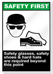 Safety Glasses Safety Shoes Safety First Sign