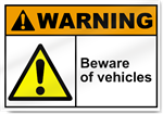 Beware Of Vehicles Warning Sign