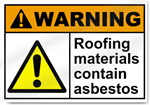 Roofing Materials Contain Asbestos Warning Signs