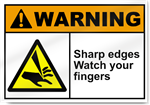 Sharp Edges Watch Your Fingers Warning Signs