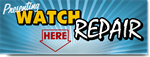 Watch Repair Banner