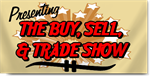 Presenting The Buy, Sell, And Trade Show