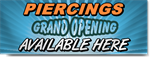 Piercings Grand Opening Available Here Banner