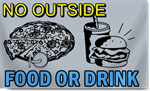 No outside food or drink banner
