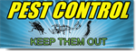 Pest Control Keep Them Out Banner