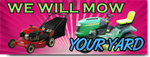 We Will Mow Your Yard Banner