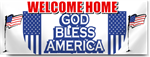 Welcome Home God Bless America Banner