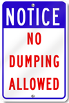 Notice No Dumping Allowed Sign