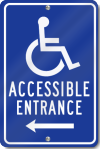Handicapped Accessible Entrance Left Arrow Sign