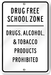 Drug Free School Zone Drugs, Alcohol, & Tobacco Sign