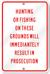 Hunting Or Fishing Prosecution Sign