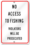 No Access to Fishing Sign