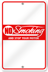 No Smoking And Stop Your Motor Sign