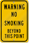 Warning No Smoking Beyond This Point Sign