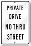 Private Drive No Thru Street Sign