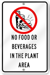 No Food Or Beverages In The Plant Area Sign