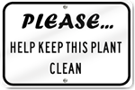 Horizontal Please Help Keep This Plant Clean Sign