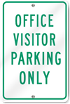 Office Visitor Parking Only Sign