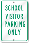 School Visitor Parking Only Sign