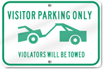 Horizontal Visitor Parking Violators Will Be Towed (Graphic) Sign