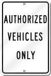 Authorized Vehicles Only Sign 