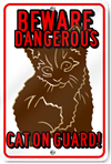 Beware Dangerous Cat On Guard Custom Sign