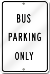 Bus Parking Only Sign 