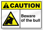 Beware Of The Bull Caution Signs