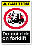 Do Not Ride On Forklift Caution Signs