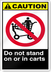 Do Not Stand On Or In Carts Caution Signs