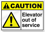 Elevator Out Of Service Caution Signs