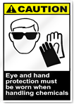 Eye And Hand Protection Must Be Worn When Handling Chemicals Caution Signs
