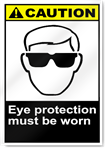 Eye Protection Must Be Worn Caution Signs