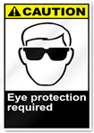 Eye Protection Required Caution Signs